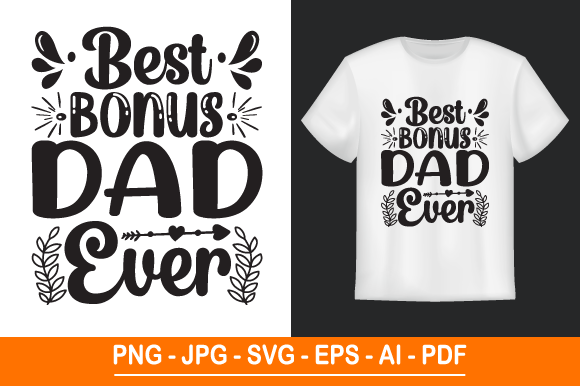 Best Bonus Dad Ever SVG Design for Print Templates