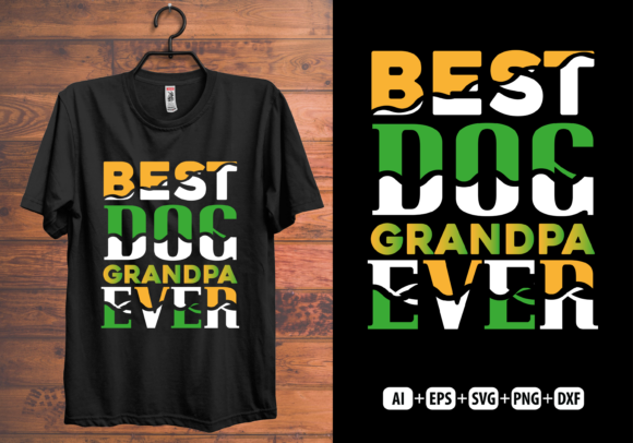 Best Dog Grandpa Ever Graphics for Local Branding