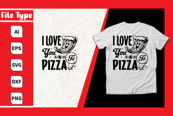I Love You Pizza Graphics for Local Branding