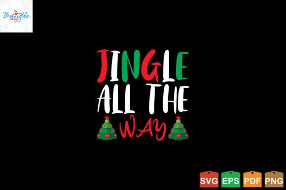 Jingle Aee the Way Svg Christmas T Shirt Graphics