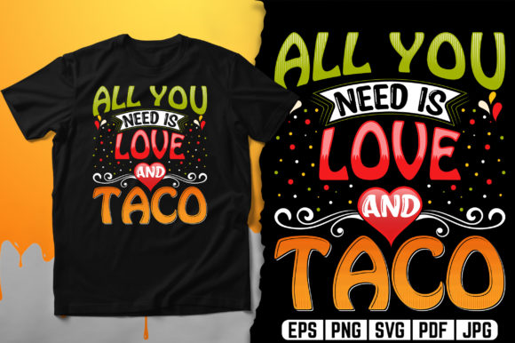 Need Love and Taco Graphics for Print Templates