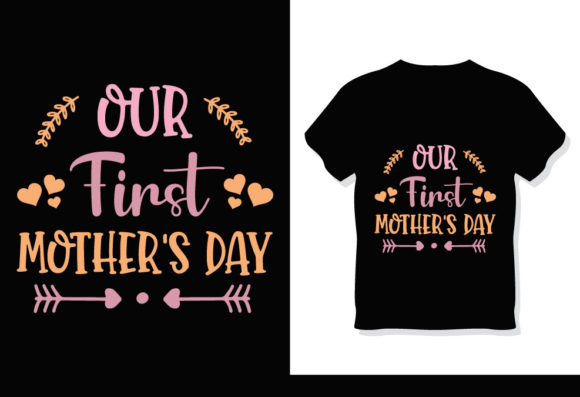 Our First Mother’s Day T-Shirt Design: A Graphic Designer’s Review